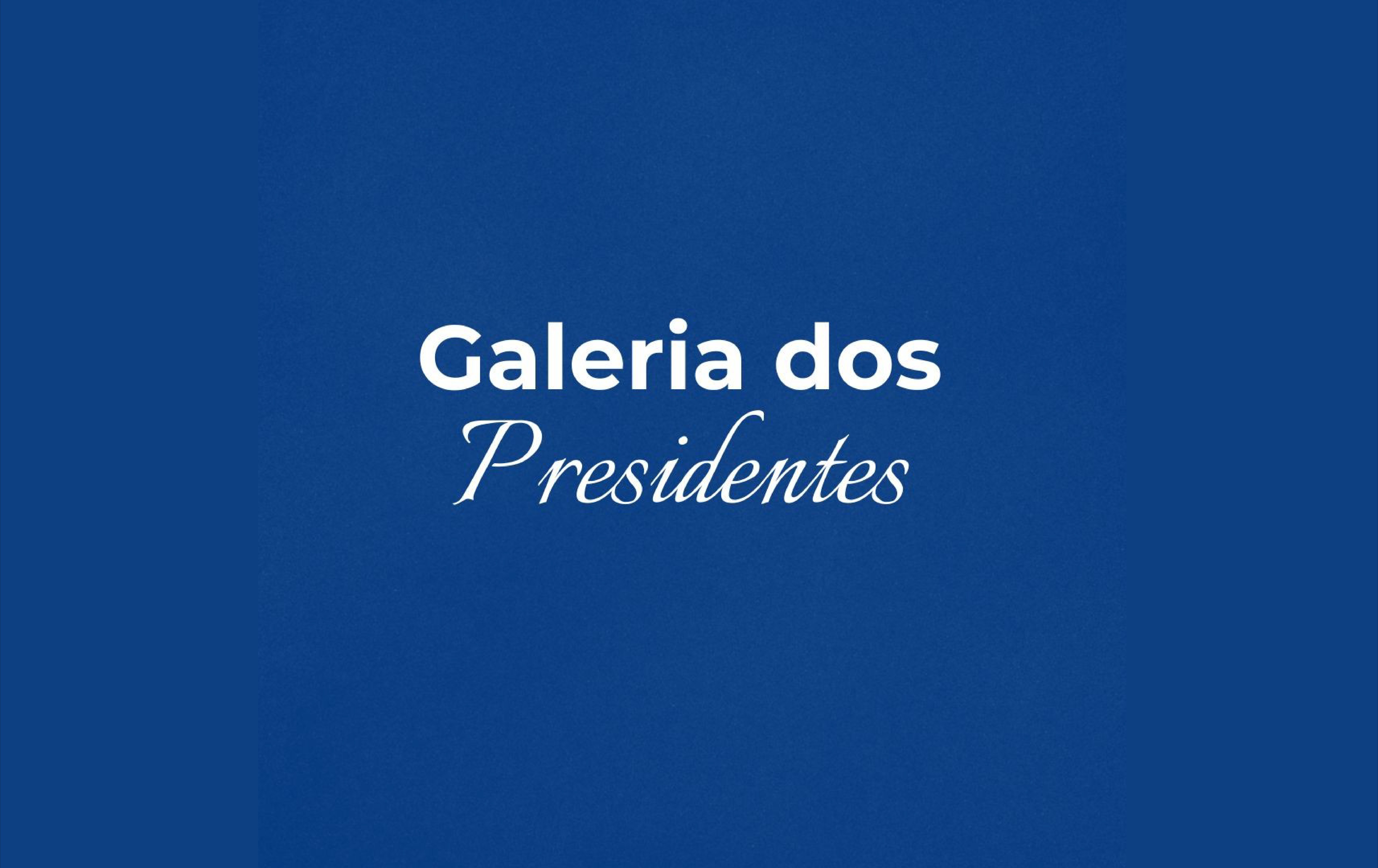 Visualize fotos Galeria de Presidentes